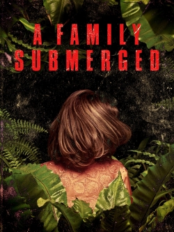 watch free A Family Submerged hd online