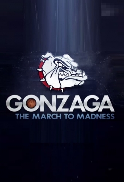 watch free Gonzaga: The March to Madness hd online