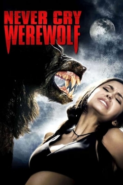 watch free Never Cry Werewolf hd online