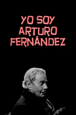 watch free Yo soy Arturo Fernández hd online