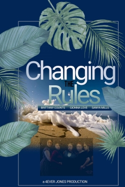 watch free Changing the Rules II: The Movie hd online