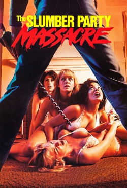 watch free The Slumber Party Massacre hd online