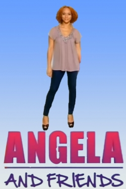 watch free Angela and Friends hd online