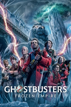 watch free Ghostbusters: Frozen Empire hd online