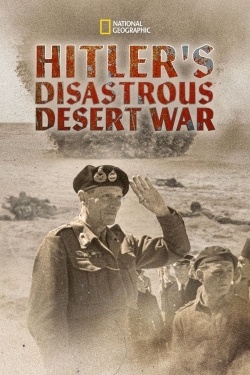 watch free Hitler's Disastrous Desert War hd online