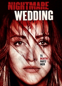 watch free Nightmare Wedding  hd online