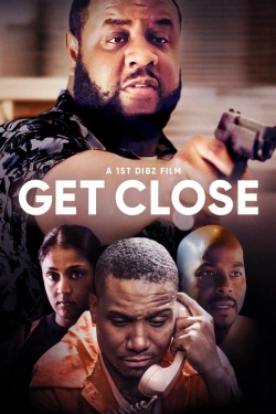 watch free Get Close hd online