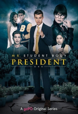 watch free Mr. Student Body President hd online