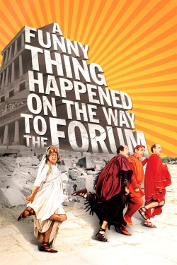 watch free A Funny Thing Happened on the Way to the Forum hd online