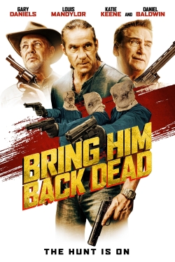 watch free Bring Him Back Dead hd online