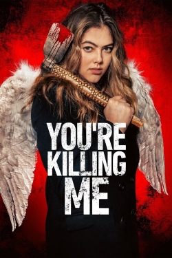 watch free You’re Killing Me hd online