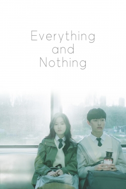 watch free Everything and Nothing hd online