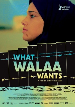 watch free What Walaa Wants hd online