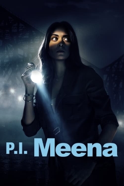 watch free P.I. Meena hd online