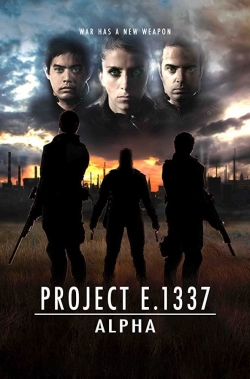 watch free Project E.1337: ALPHA hd online